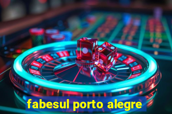 fabesul porto alegre