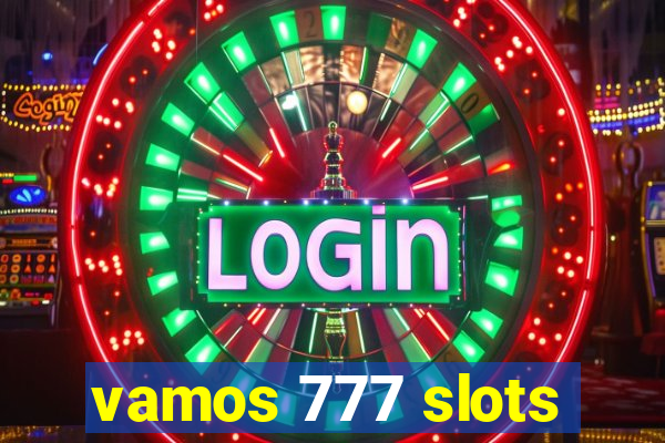 vamos 777 slots