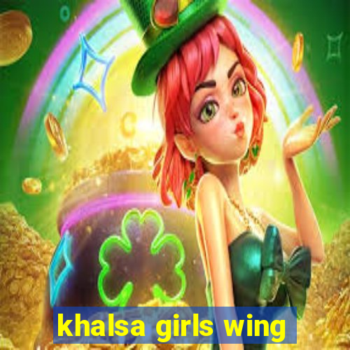 khalsa girls wing