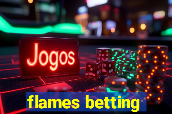 flames betting