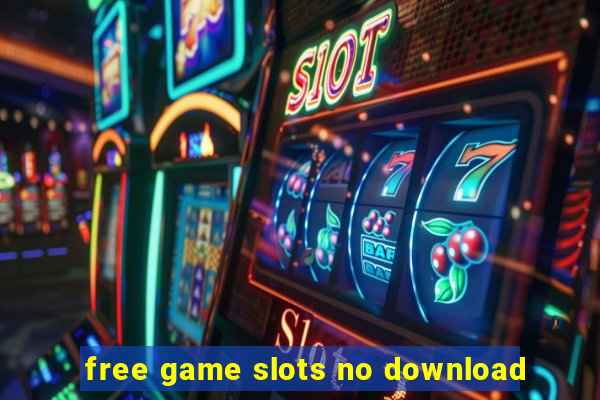 free game slots no download