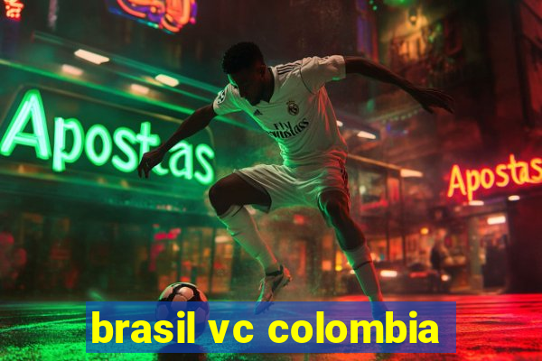 brasil vc colombia