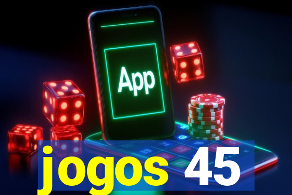 jogos 45