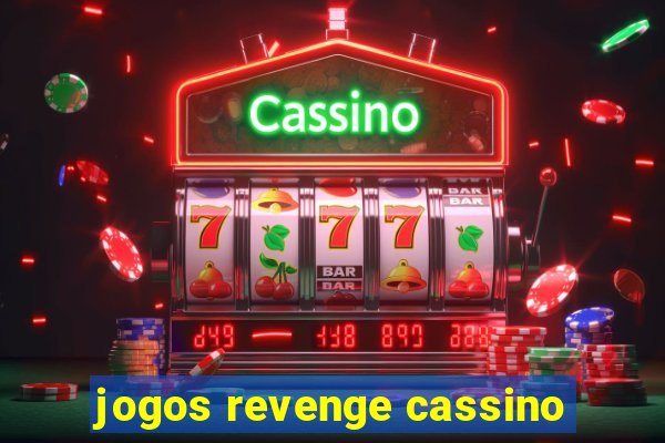 jogos revenge cassino