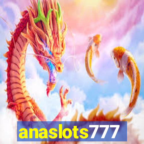 anaslots777