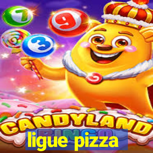 ligue pizza