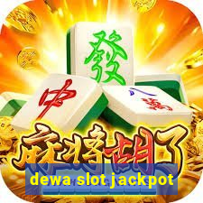 dewa slot jackpot