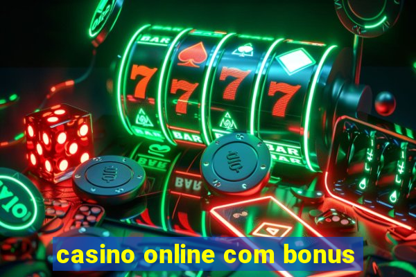 casino online com bonus