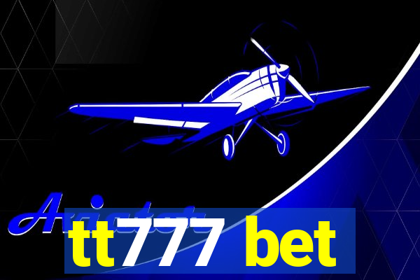 tt777 bet