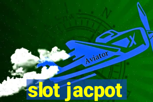 slot jacpot