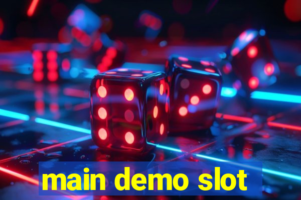 main demo slot