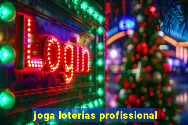 joga loterias profissional