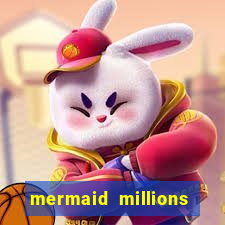 mermaid millions slot machine