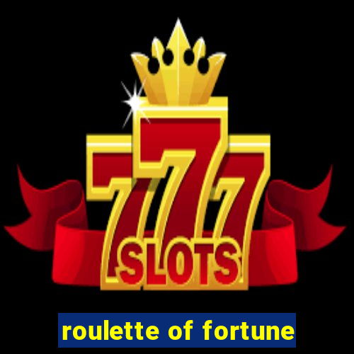 roulette of fortune