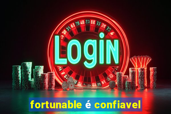 fortunable é confiavel