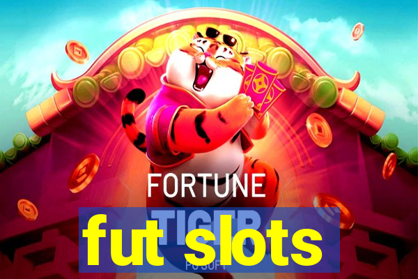 fut slots