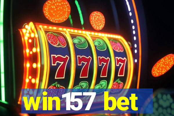 win157 bet