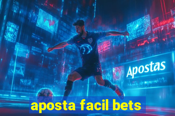 aposta facil bets