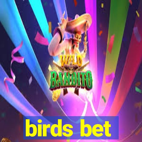 birds bet