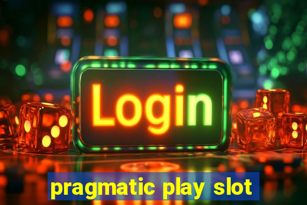 pragmatic play slot