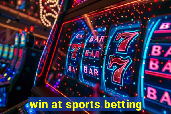 win at sports betting