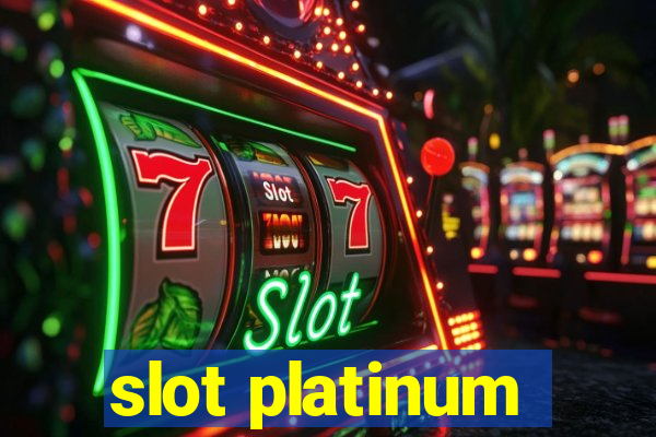 slot platinum