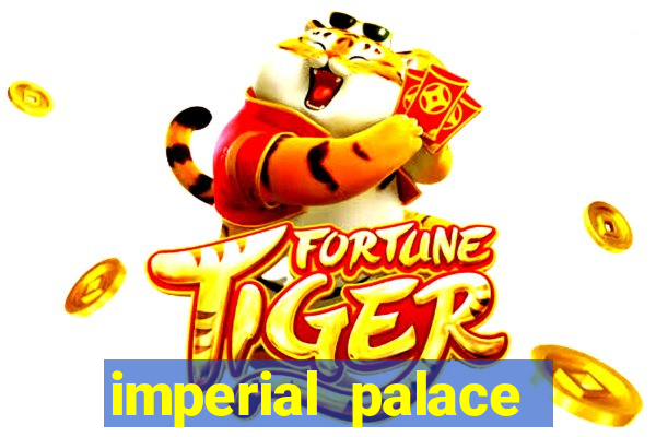 imperial palace hotel and casino