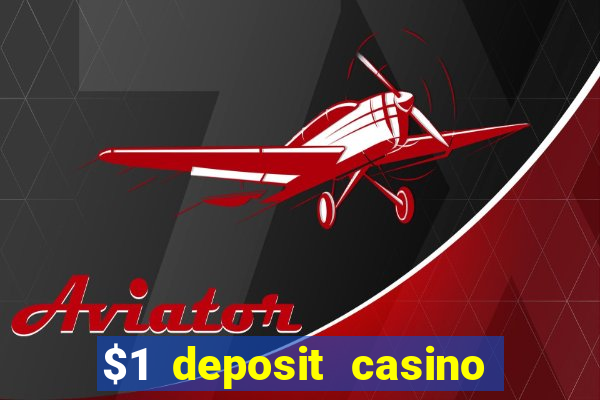 $1 deposit casino in canada