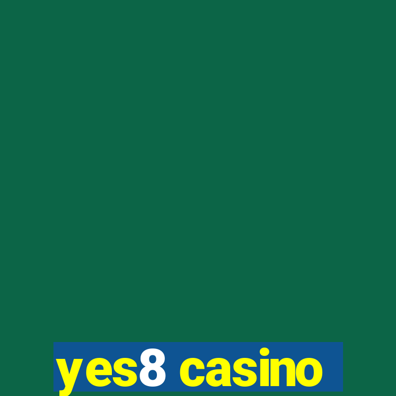 yes8 casino