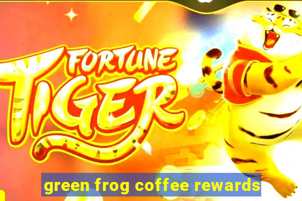 green frog coffee rewards