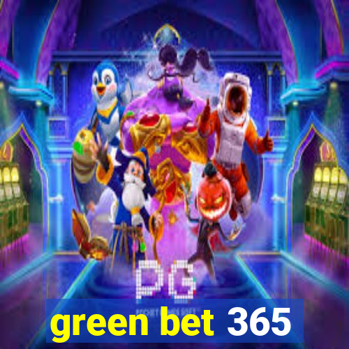 green bet 365