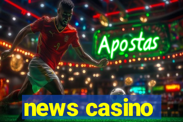 news casino