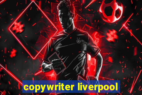 copywriter liverpool