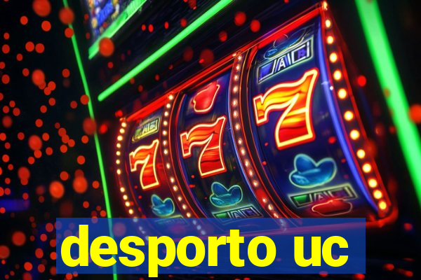 desporto uc