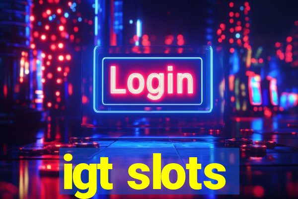 igt slots