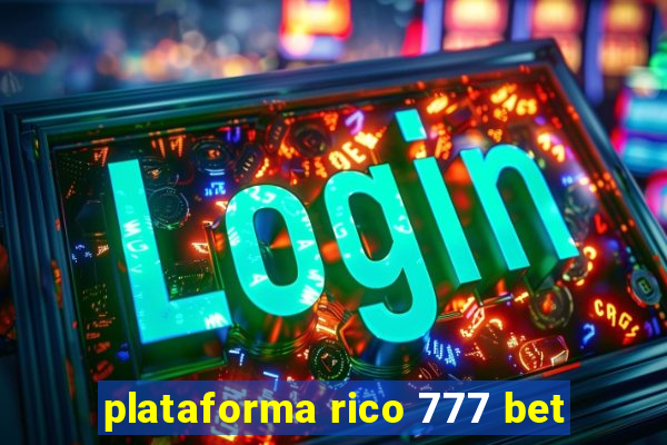 plataforma rico 777 bet