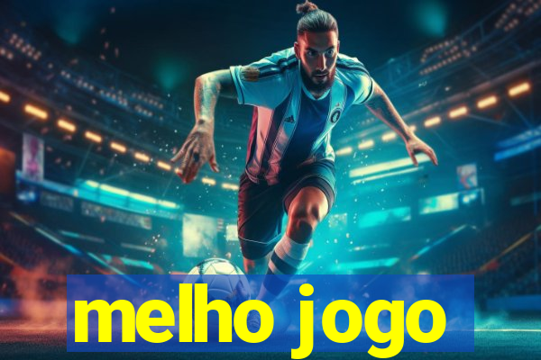 melho jogo