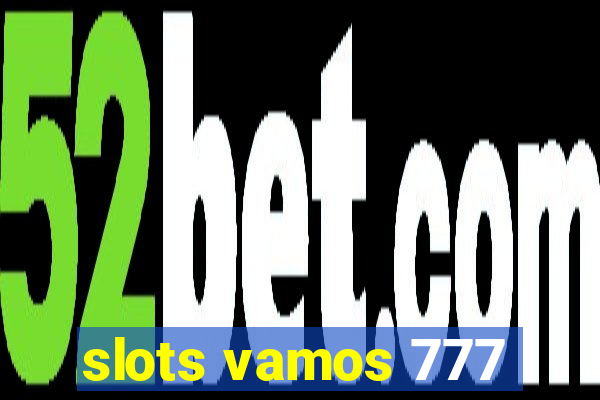 slots vamos 777