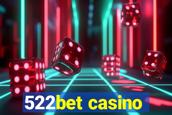 522bet casino