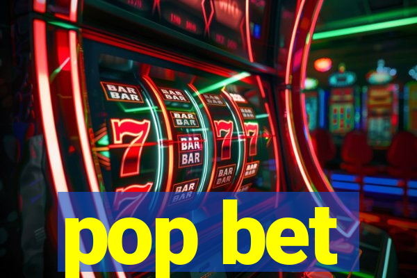 pop bet