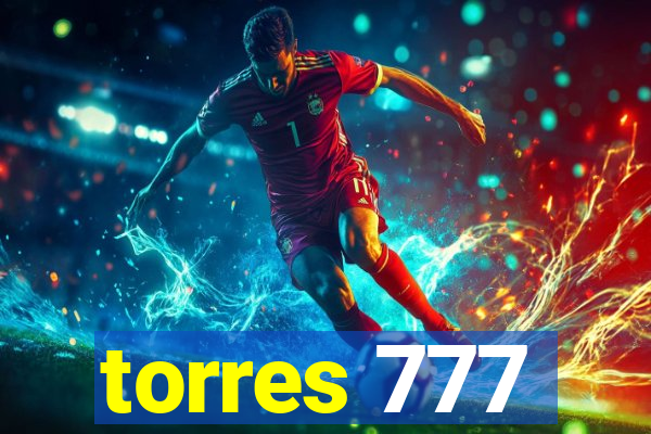 torres 777