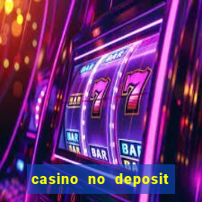 casino no deposit free money