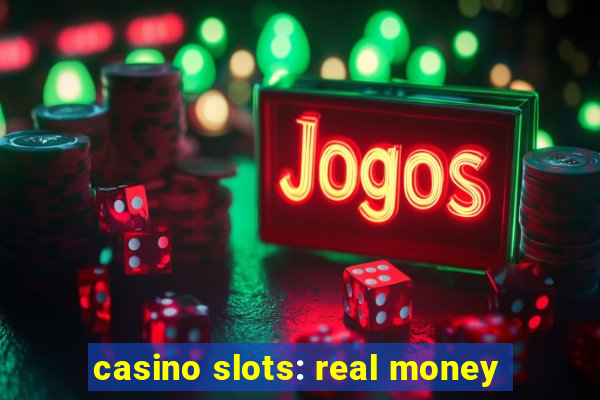 casino slots: real money