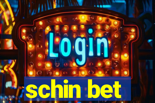 schin bet