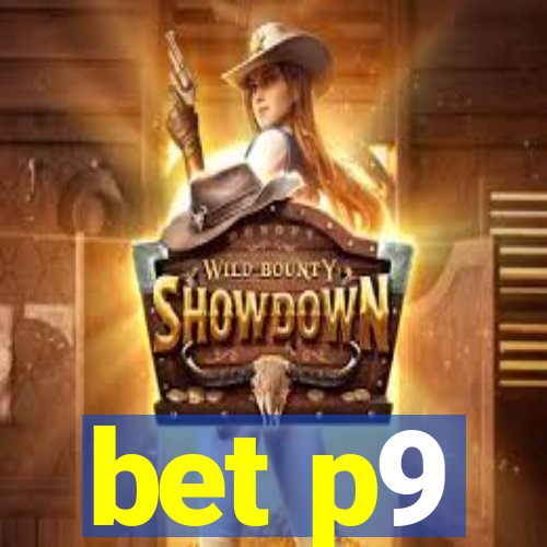 bet p9