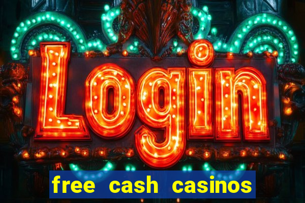 free cash casinos no deposit