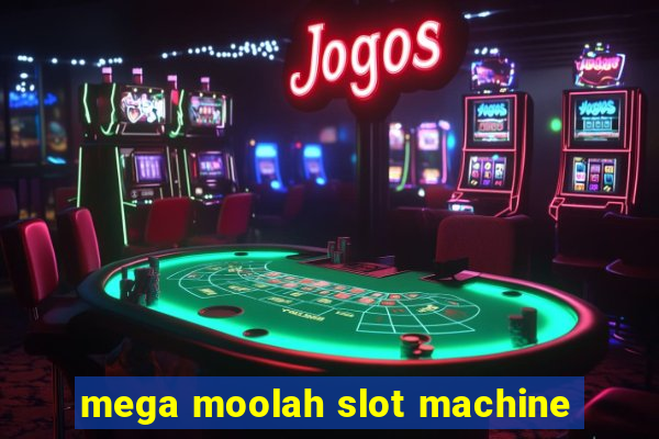 mega moolah slot machine