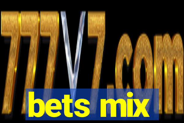 bets mix