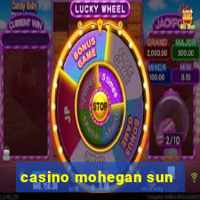 casino mohegan sun