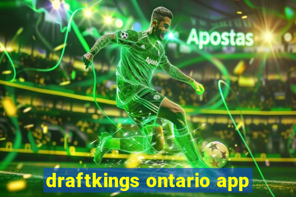 draftkings ontario app